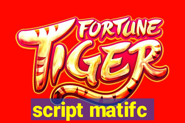 script matifc